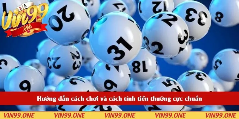 Hướng dẫn cách chơi và cách tính tiền thưởng cực chuẩn