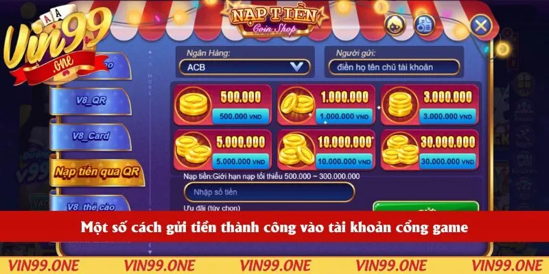 Một số cách gửi tiền thành công vào tài khoản cổng game