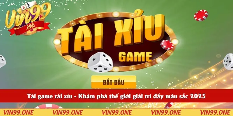 Tải game tài xỉu